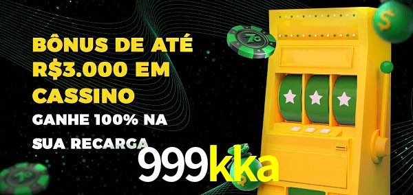 999kka melhor bônus de depósito